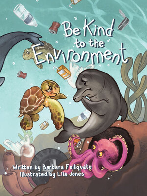 cover image of Be Kind to the Environment